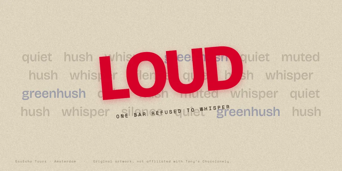 Section graphic: a bold red word LOUD over faded words such as quiet, hush and greenhush, captioned one bar refused to whisper. Original EcoEcho artwork.
